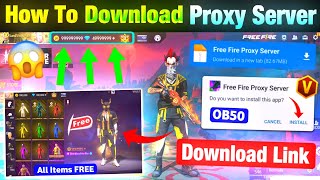 How To Download Proxy Server In Free Fire 💯😱🔥| Free Fire Proxy Server | Proxy Server Free Fire