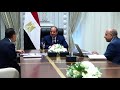 الرئيس عبد الفتاح السيسي يجتمع برئيس مجلس الوزراء ووزير الكهرباء والطاقة المُتجددة