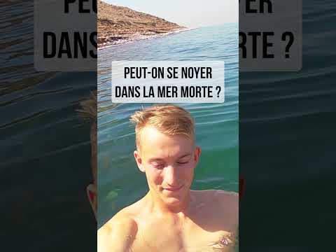 Peut-on se noyer dans la mer morte ?