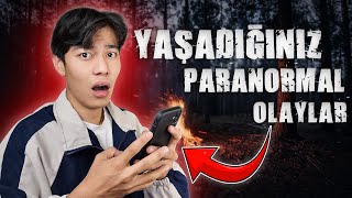 YAŞADIĞINIZ PARANORMAL OLAYLARI OKUDUM (karanlık ormanda)