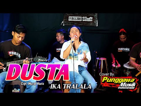 DUSTA - Ika Tralala ft Punggawa Musik