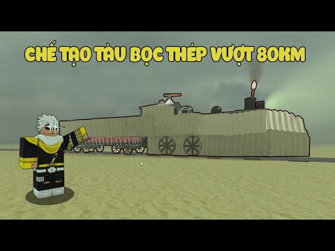 (Roblox) Tôi Chế Tạo Tàu Bọc Thép Siêu VIP Vượt 80.000M Trong Dead Rails