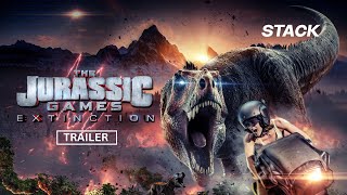 The Jurassic Games Extinction | Trailer | STACK
