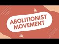 Abolitionist Movement and Slavery History