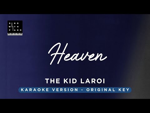 Heaven – The Kid LAROI (Original Key karaoke) – Piano Instrumental Cover with Lyrics