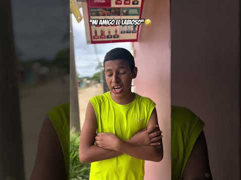 Mi amigo el labioso 🤣😂