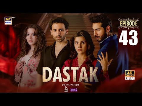 Dastak Episode 43 |Ali Raza |Sohai Ali |FerozeK |Eng Sub | 2nd July 2025 |ARY Digital Drama - Review