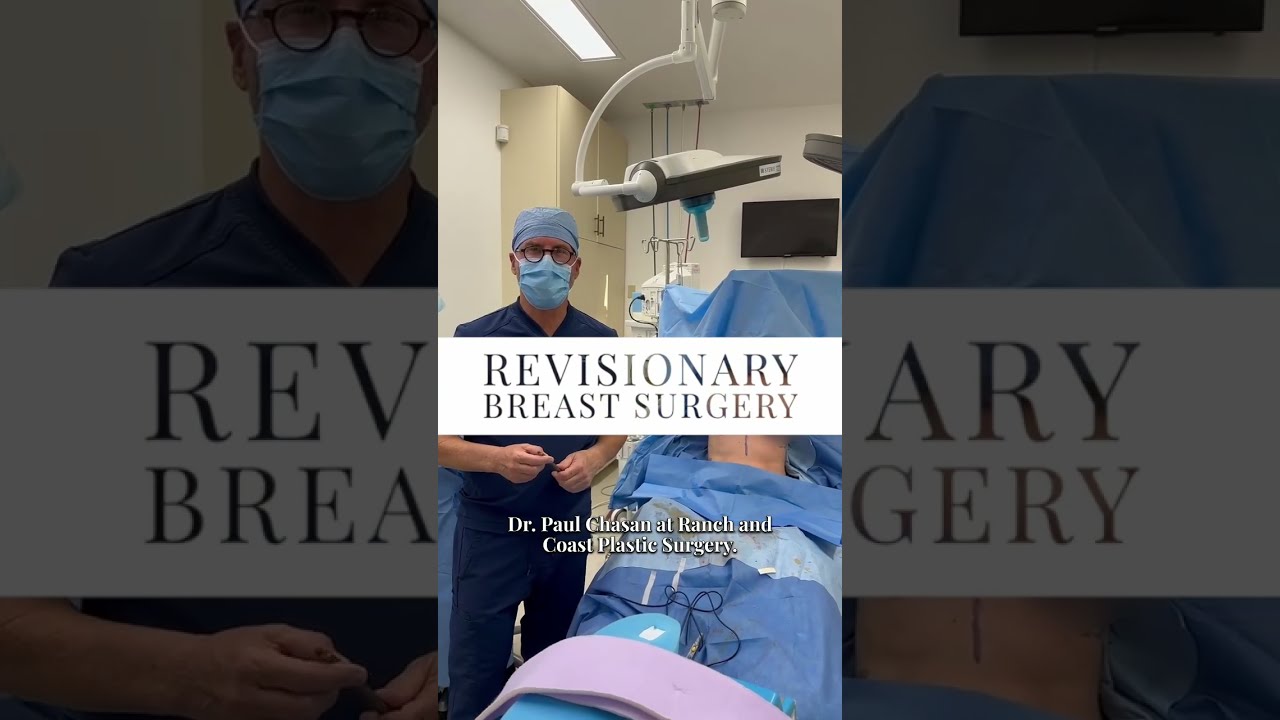 In the OR with Dr. Chasan - Breast Revision