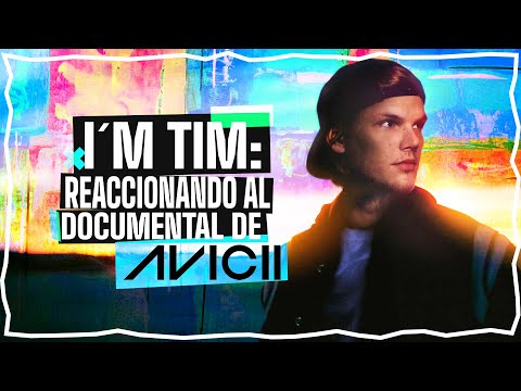 REACCIONANDO A AVICII: SOY TIM 😢