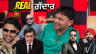 ਕੋਣ ਹੈ Real ਗ਼ੱਦਾਰ Diljit Dosanjh ਜਾ Mika Singh Guru Randhawa B praak ਜਾ DD React ਵਾਲਾ ?