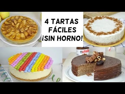 4 TARTAS SIN HORNO ¡Muy fáciles! Perfectas para el buen tiempo