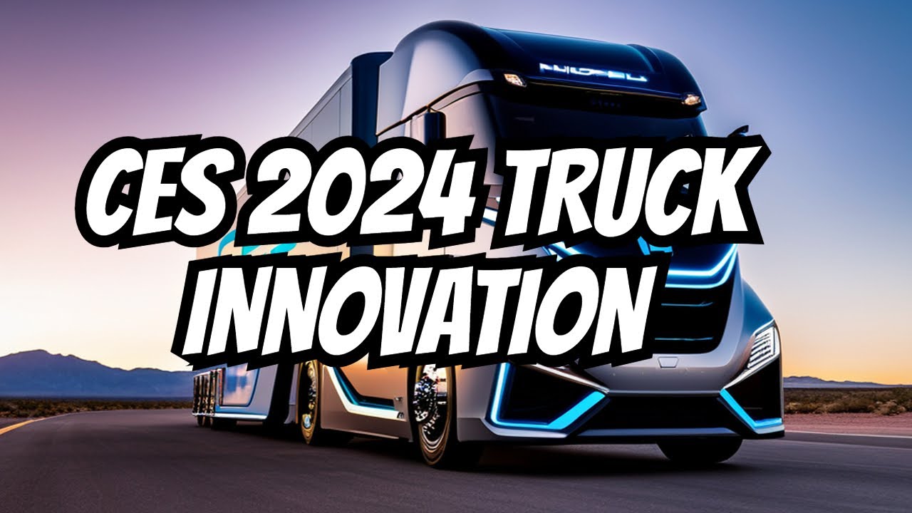 The Future of Trucking Revealed: Nikola’s Hydrogen Fuel Cell Truck at CES 2024