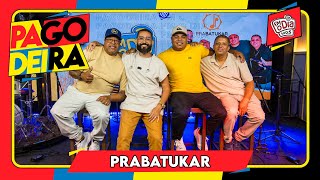Pagodeira - Prabatukar #completo