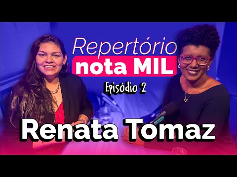 Repertório Nota Mil - Renata Tomaz - Comunicação/ Comportamento/ Mercado de trabalho.