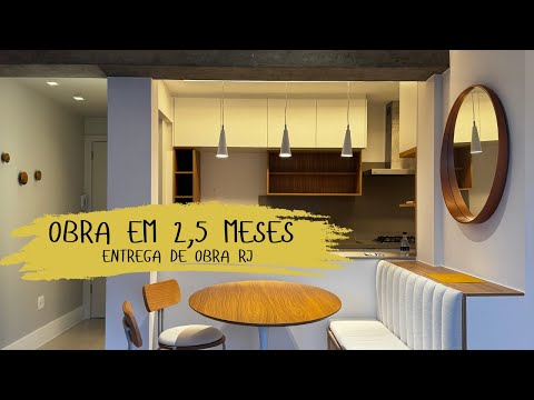 Entrega de Obra RJ - 70m2 - Obra em 2,5 meses