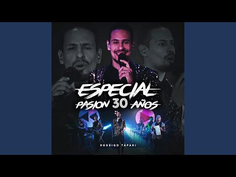 Especial Pasión 30 Años - Rodrigo Tapari
