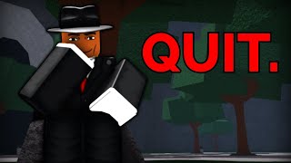 Why I'm Quitting...