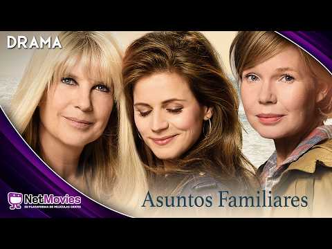 Asuntos Familiares - Película Completa Doblada de Drama | NetMovies - Películas En Español