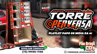 PLAYLIST PAPO DE MIDIA DA 01 - MÉDIOS GRAVES - TORRE PERVERSA - PRA PAREDÃO - SOM DE PAREDÃO