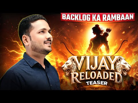 Vijay Reloaded Teaser | Backlog का रामबाण, Chapter 1 से शुरू | Classes Starts 1st July