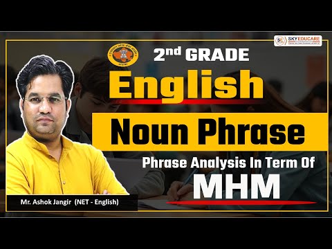 Phrase analysis in terms of MHM - 2. RPSC 2nd Grade English Grammar, MHM Phrase Analysis, MHM, MCQs.