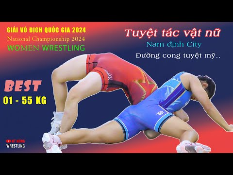 Vật nữ. " ĐỈNH CAO TÀI SẮC ". Giải vô địch quốc gia . Hạng 55 kg . Phần 1