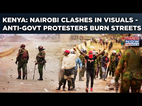 Kenya Violence: Nairobi Clashes In Visuals| Anti-Govt Protesters Burn Streets| Police Fire Tear Gas
