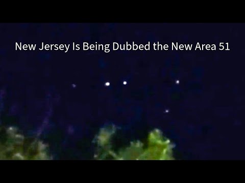 New Jersey Is Being Dubbed The New Area 51