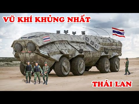 10 Vũ Khí KHỦNG NHẤT Thái Lan Mà Campuchia Phải Ngán Ngẩm Cầu Cứu Trung Quốc.