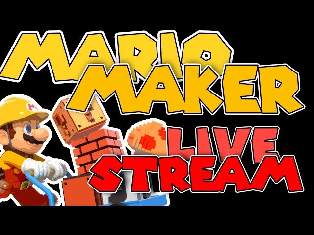 MARIO MAKER SUNDAY! VIEWER LEVELS!!! wooh...