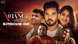 XChange Web Series || Ep - 2 || Shriyaansh || Ramesh Bhuvanagiri || Suseela Reddy || Infinitum Media