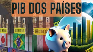 VOCÊ SABE O PIB DO BRASIL? ASSISTA! OS PAÍSES COM   MAIORES PIB | TIMELINE