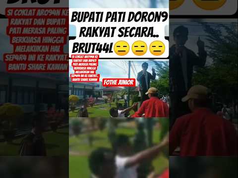 terekam bupati Pati lakukan ini😱#trending#youtubeshorts#funny#shortvideo#viralvideo#short#video#fyp