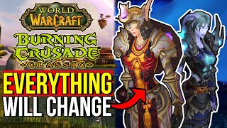 TBC Will NOT Be The Same Game On Anniversary | World of Warcraft