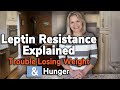 Leptin Resistance and Dietary Strategies