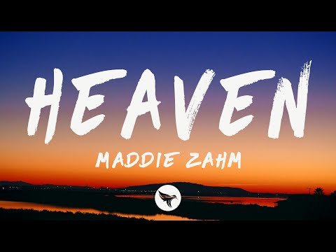 Maddie Zahm - Heaven (Lyrics)