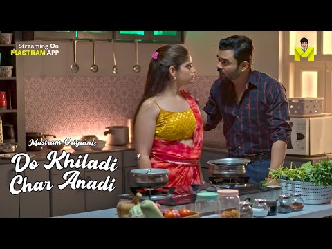 Do Anadi Char Khiladi | Romantic Comedy Series | Streaming Now | MASTRAM App