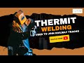 Thermit Welding Process Fundamentals