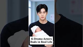 Popular K-Drama Actors Who Are Dads in Real Life 👶❤️ #kdrama #kpop #koreandrama