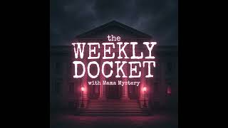 The Weekly Docket : Where is Baby Emmanuel Haro, The Yogurt Shop Murders, Florida Execution Recor...