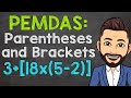 Navigating Parentheses and Brackets in PEMDAS