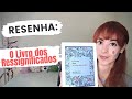 Exploring 'Livro dos Ressignificados'