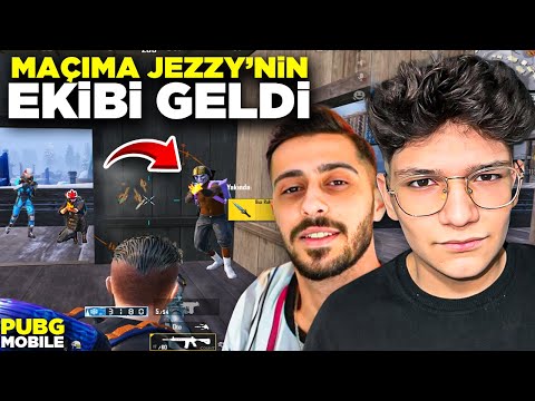 MAÇIMA JEZZY'NİN EKİBİ GELDİ!! | PUBG MOBİLE