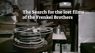 The Search for the Lost films of the Frenkel Brothers