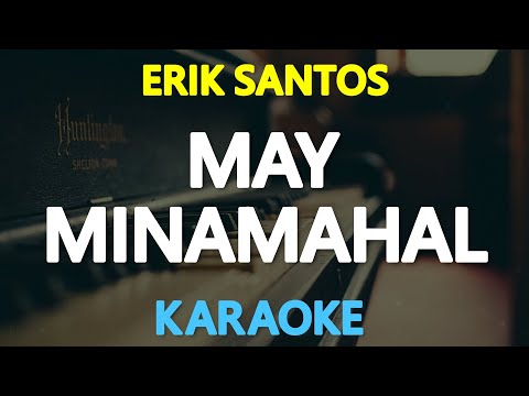 MAY MINAMAHAL – Erik Santos (Rachel Alejandro/Ogie Alcasid) 🎙️ [ KARAOKE ] 🎶