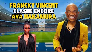 Francky Vincent clashe encore Aya Nakamura, l'avis de Specta