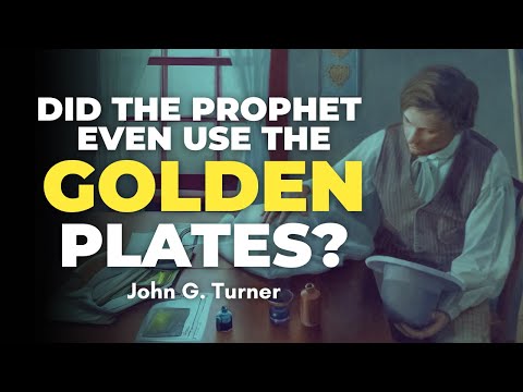 Did Joseph Smith Use Golden Plates to Translate the Book of Mormon? - John Turner Pt. 4 | Ep. 2030