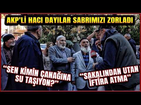 AKP'Lİ HACI DAYILAR RÖPORTAJA GİRDİ YİNE SABRIMIZI ZORLADI | (SONUNA KADAR İZLEYİN)