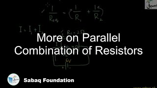 More on Parallel Combination to Resistors