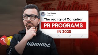 The Reality of Canada’s PR Programs in 2025